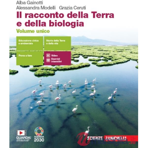 RACCONTO DELLA TERRA E DELLA BIOLOGIA. VOLUME UNICO