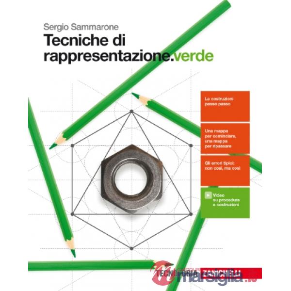 TECNICHE DI RAPPRESENTAZIONE. EDIZ. VERDE. PER LE SCUOLE SUPERIORI. CO