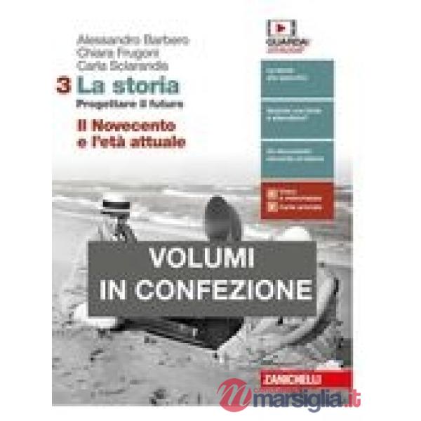 STORIA. PROGETTARE IL FUTURO. CON ATLANTE DI GEOSTORIA 3
