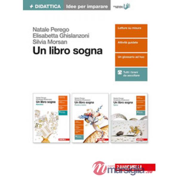 LIBRO SOGNA. IDEE PER IMPARARE. PER LE SCUOLE SUPERIORI. CON ESPANSION