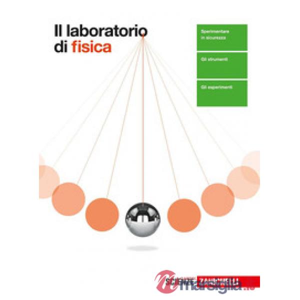 LABORATORIO DI FISICA. PER LE SCUOLE SUPERIORI. CON CONTENUTO DIGITALE