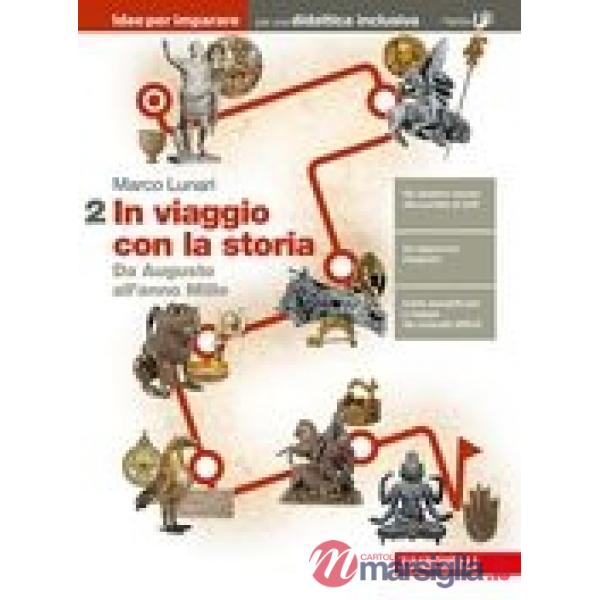 IN VIAGGIO CON LA STORIA. IDEE PER IMPARARE.