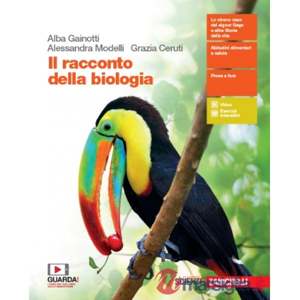 RACCONTO DELLA BIOLOGIA. PER LE SCUOLE SUPERIORI. CON E-BOOK