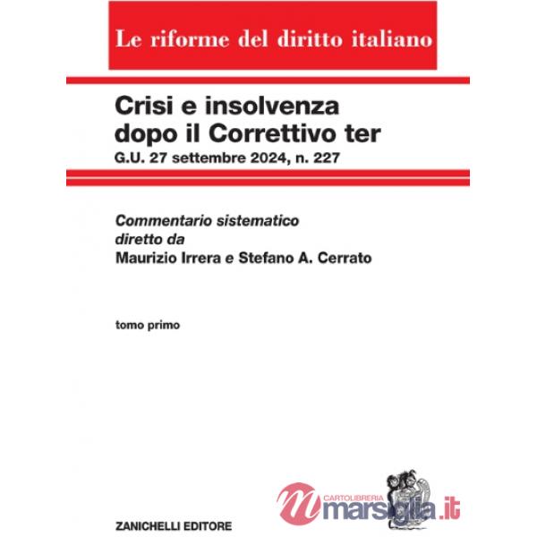 CRISI E INSOLVENZA DOPO IL CORRETTIVO TER - TOMO 1