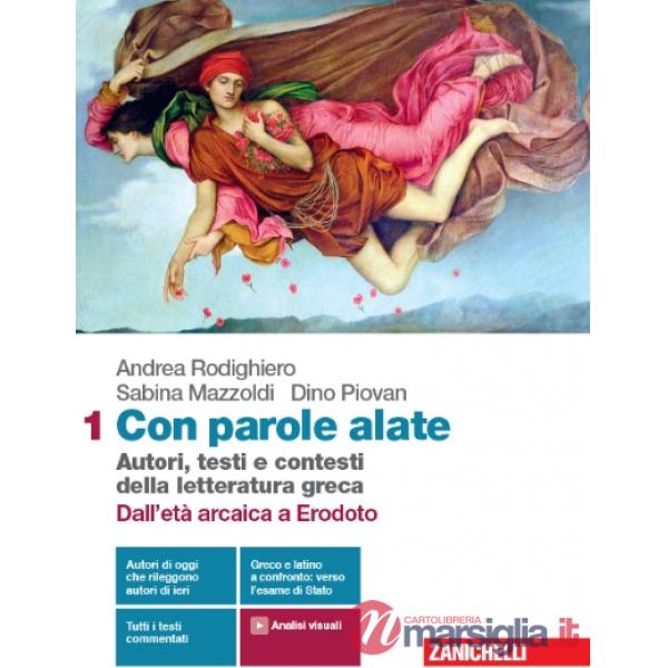 CON PAROLE ALATE - EBOOK MULTIMEDIALE VOL. 1 DALL'ETA' ARCAICA A ERODO