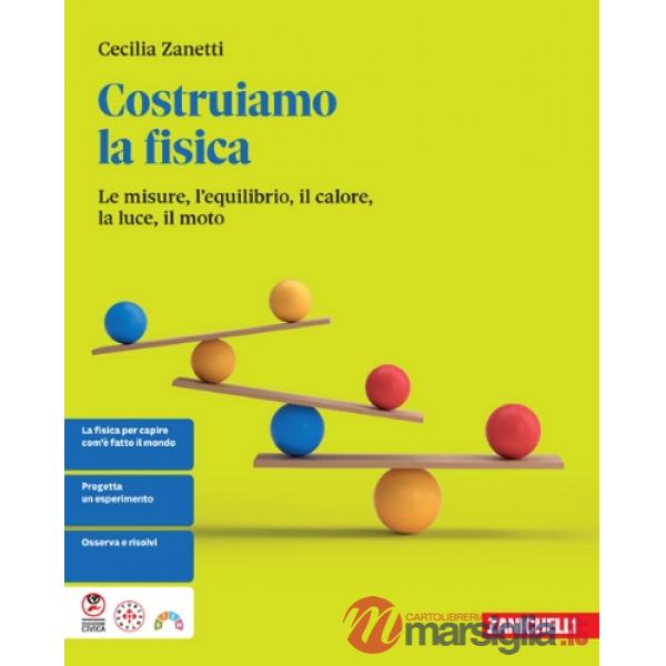 COSTRUIAMO LA FISICA VOL. UNICO