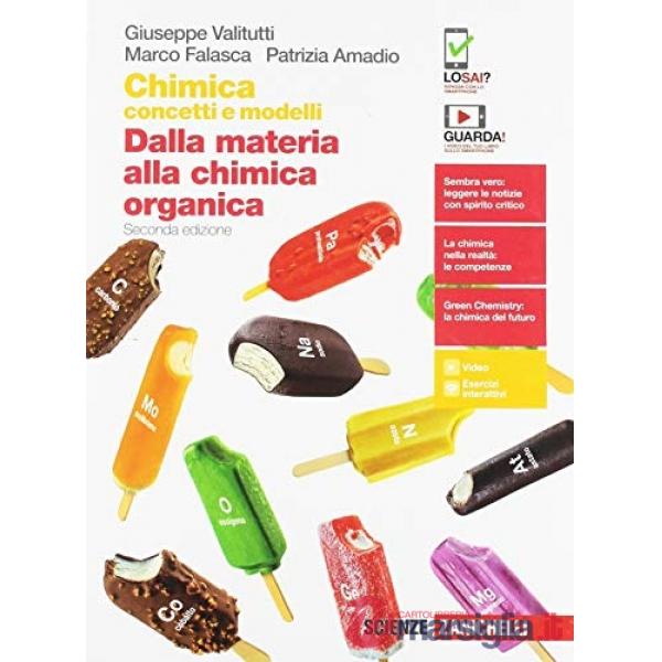 CHIMICA: CONCETTI E MODELLI. DALLA MATERIA ALLA CHIMICA ORGANICA