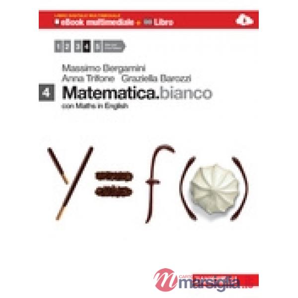 MATEMATICA.BIANCO. EBOOK VOLUME 4