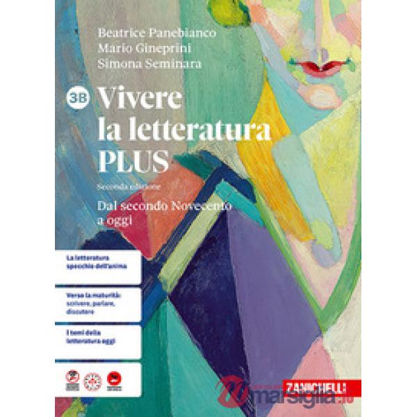 VIVERE LA LETTERATURA PLUS 2 ED. DAL SECONDO NOVECENTO A OGGI VOL. 3B