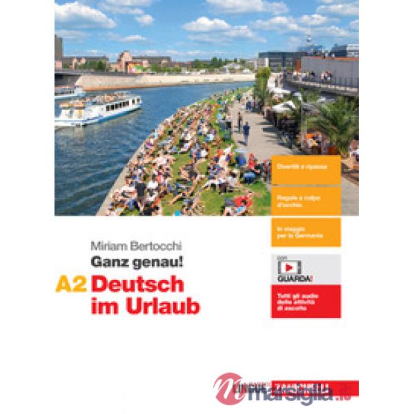 GANZ GENAU! DEUTSCH IM URLAUB VOL. A2