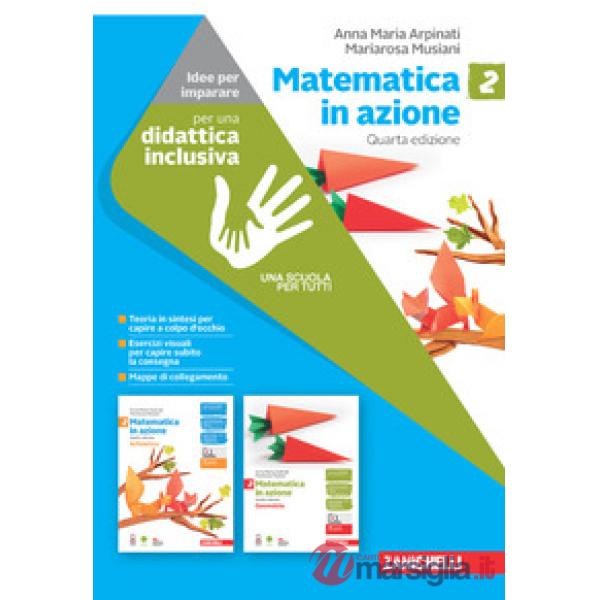 MATEMATICA IN AZIONE VOL. 2. IDEE PER IMPARARE