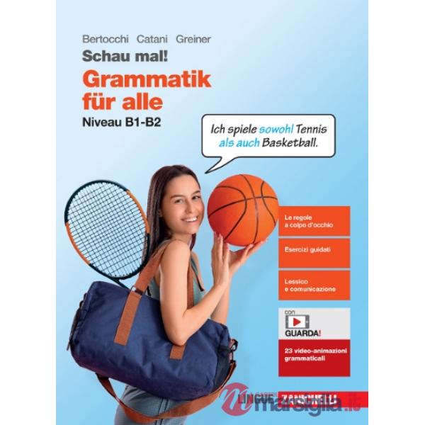 SCHAU MAL! - EBOOK MULTIMEDIALE GRAMMATIK FUR ALLE NIVEAU B1-B2