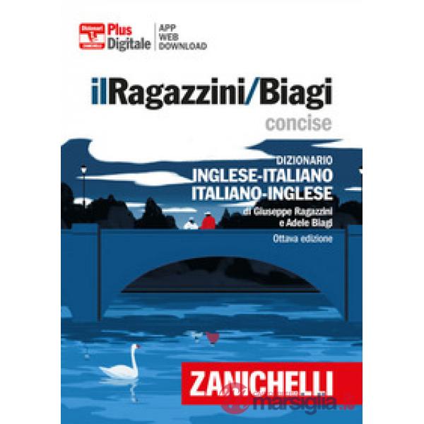 IL RAGAZZINI/BIAGI CONCISE. DIZIONARIO INGLESE - ITALIANO
