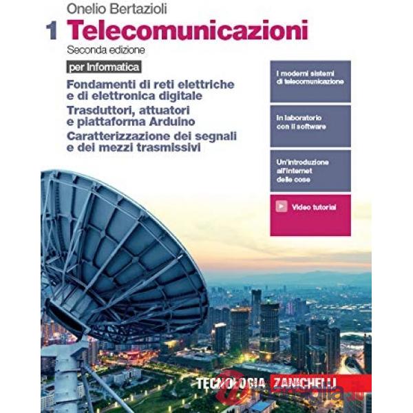 TELECOMUNICAZIONI PER INFORMATICA. PER LE SCUOLE SUPERIORI. CON E - BO