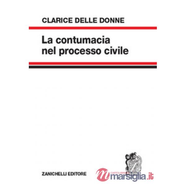 LA CONTUMACIA NEL PROCESSO CIVILE