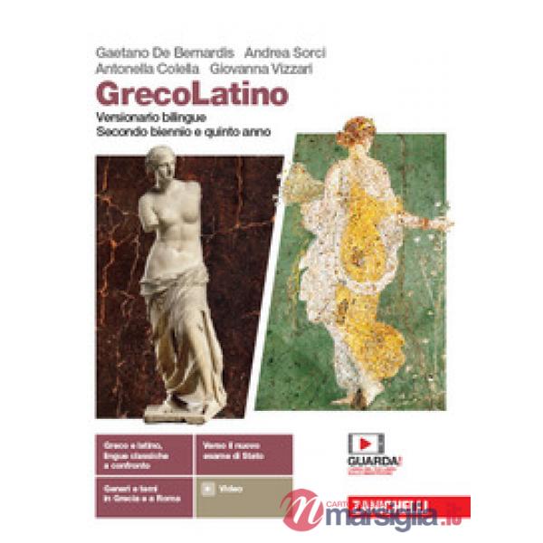 GRECOLATINO. VERSIONARIO BILINGUE. PER IL TRIENNIO DEI LICEI CLASSICI.