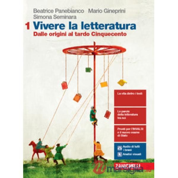 VIVERE LA LETTERATURA. PER LE SCUOLE SUPERIORI. CON E-BOOK. CON ESPANS