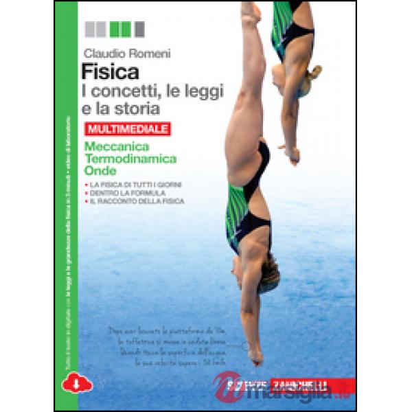 FISICA: I CONCETTI LE LEGGI E LA STORIA V. U.