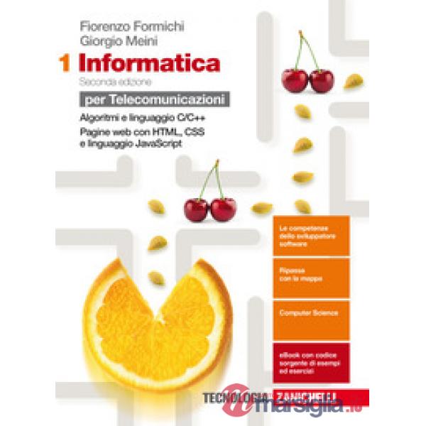 INFORMATICA. PER LE SCUOLE SUPERIORI. CON ESPANSIONE ONLINE. VOL. 1