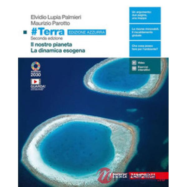 TERRA. EDIZ. AZZURRA. IL PIANETA TERRA-LA DINAMICA ESOGENA