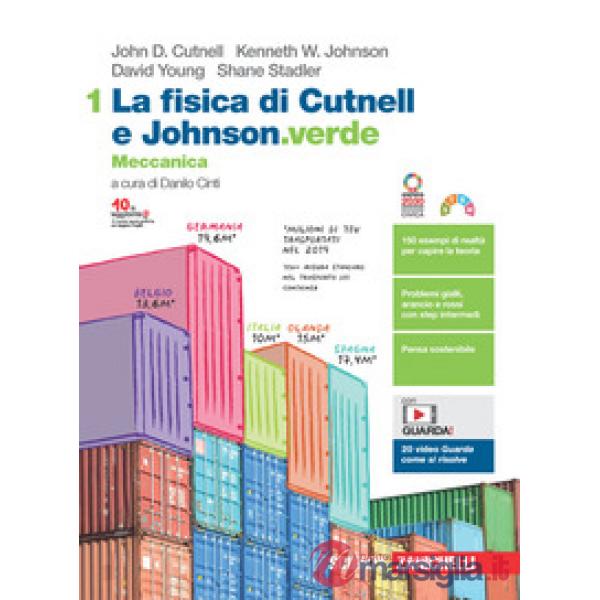 FISICA DI CUTNELL E JOHNSON.VERDE. MECCANICA VOL. 1