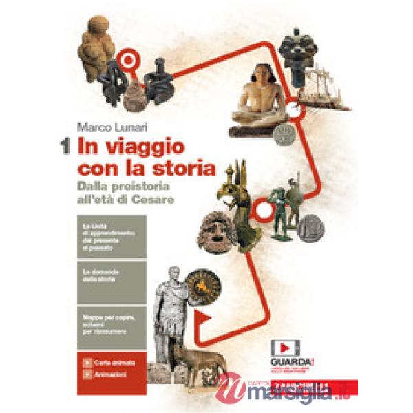 IN VIAGGIO CON LA STORIA. PER LE SCUOLE SUPERIORI