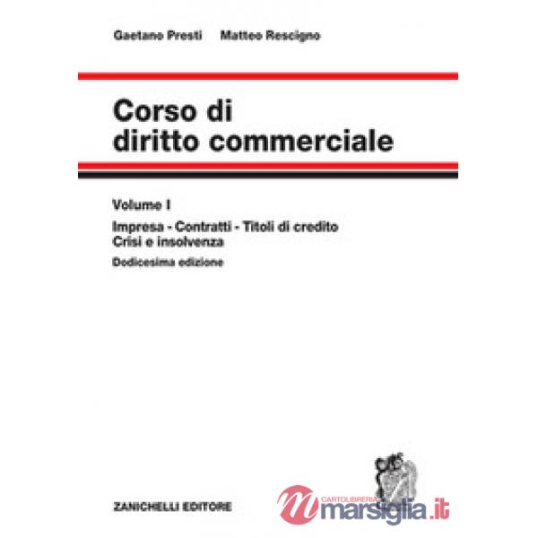 CORSO DI DIRITTO COMMERCIALE VOL. 1