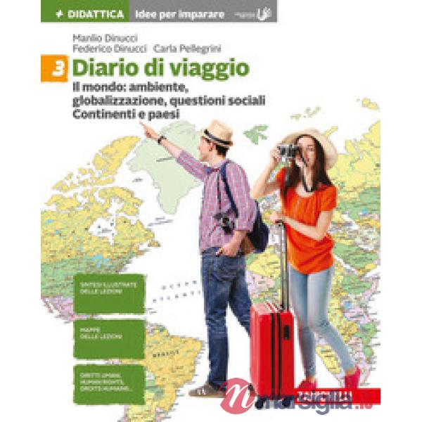 DIARIO DI VIAGGIO. IDEE PER IMPARARE. PER LA SCUOLA MEDIA. VOL. 3