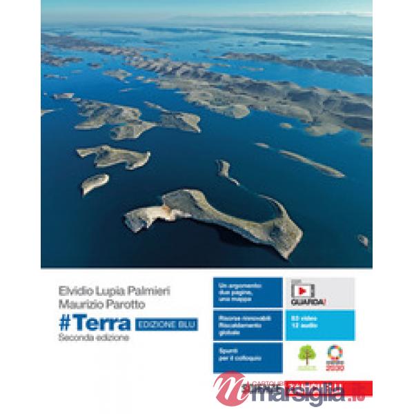 TERRA. EDIZ. BLU. IDEE PER IMPARARE. PER LE SCUOLE SUPERIORI + E - BO