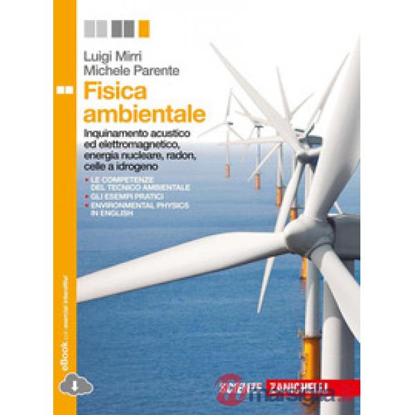 FISICA AMBIENTALE. PER LE SCUOLE SUPERIORI. CON E-BOOK. CON ESPANSIONE