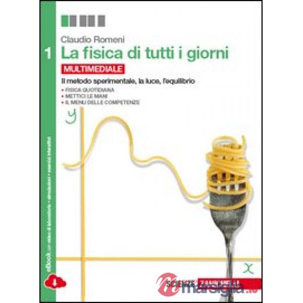 FISICA DI TUTTI I GIORNI VOL. 1. PER LE SCUOLE SUPERIORI. CON E-BOOK