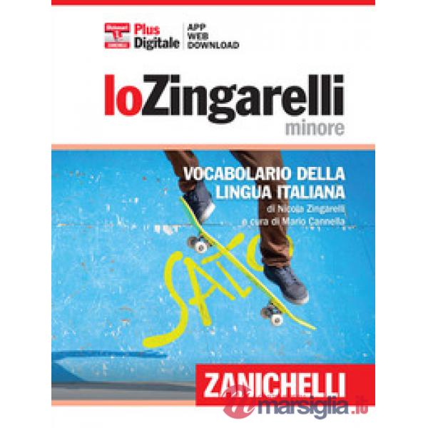 LO ZINGARELLI MINORE VERSIONE PLUS VOL. RILEGATO