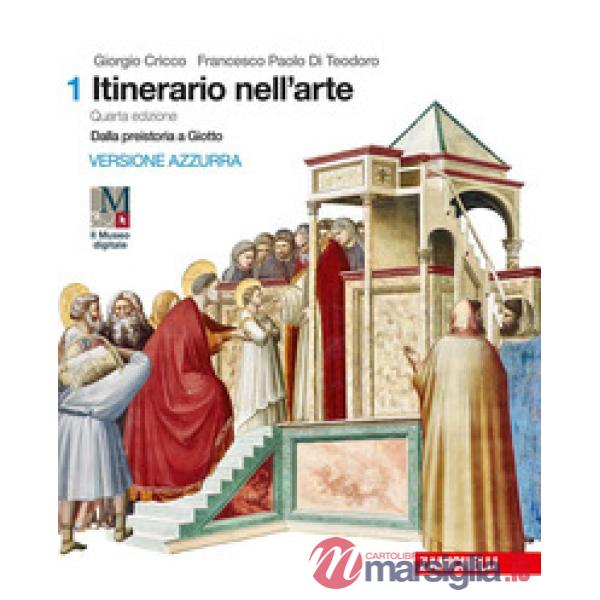 ITINERARIO NELL'ARTE. CON CICLI PITTORICI. PER LE SCUOLE SUPERIORI
