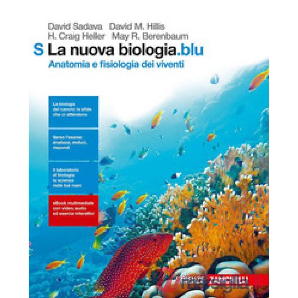 NUOVA BIOLOGIA.BLU. ANATOMIA E FISIOLOGIA DEI VIVENTI