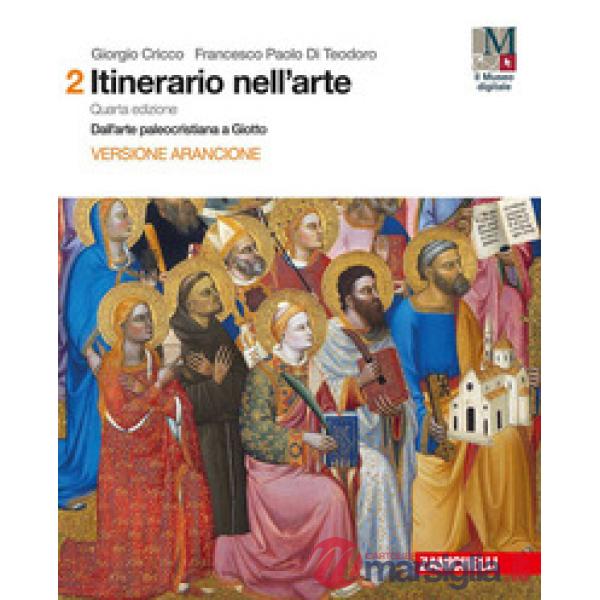 ITINERARIO NELL'ARTE CON ITINERARI NELLA CITTA. EDIZ. ARANCIONE VOL. 2