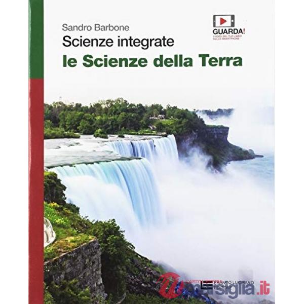 SCIENZE INTEGRATE LE SCIENZE DELLA TERRA - VOLUME UNICO (LDM)