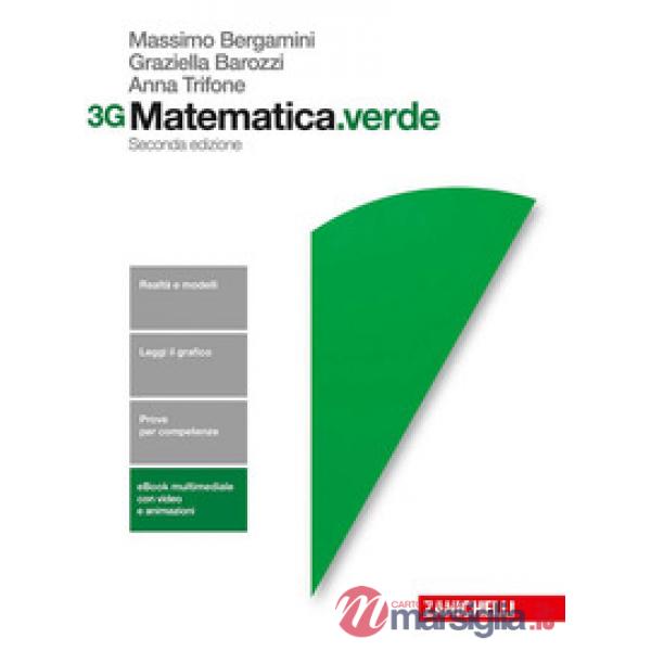 MATEMATICA.VERDE. VOL. 3G. PER LE SCUOLE SUPERIORI. CON CONTENUTO DIGI