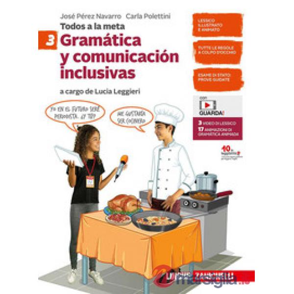 TODOS A LA META. GRAMATICA Y COMUNICACION INCLUSIVAS VOL. 3