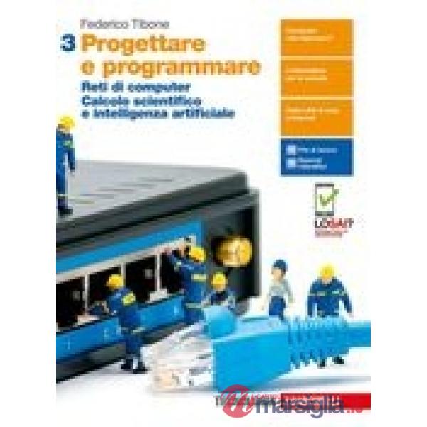 PROGETTARE E PROGRAMMARE - EBOOK MULTIMEDIALE VOLUME 3 - VERSIONE BOOK