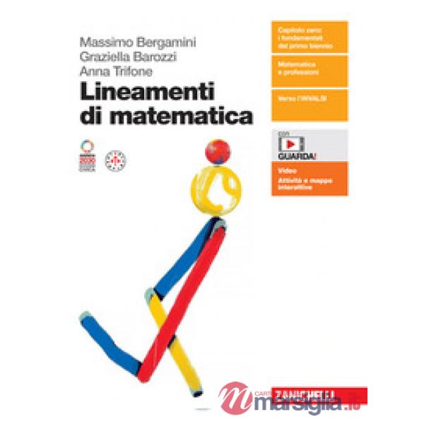 LINEAMENTI DI MATEMATICA VOL. UNICO