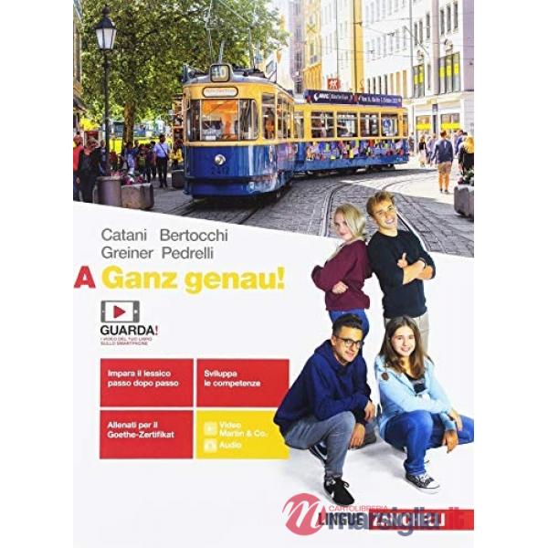 GANZ GENAU! VOL. A PER LE SCUOLE SUPERIORI. CON E-BOOK. CON ESPANSIONE