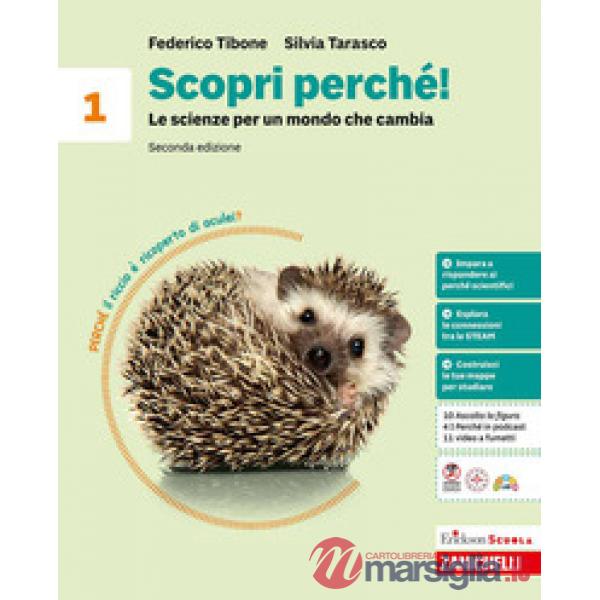 SCOPRI PERCHE! LE SCIENZE PER UN MONDO CHE CAMBIA. 2 ED. VOL 1 + EB
