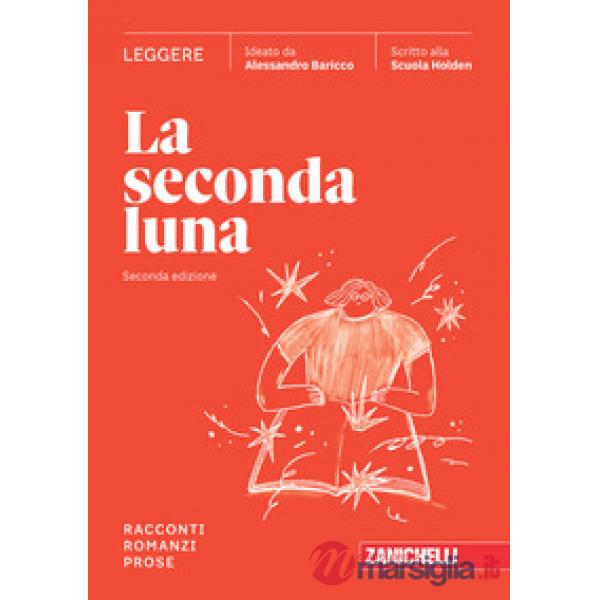 LA SECONDA LUNA LEGGERE RACCONTI ROMANZI PROSE