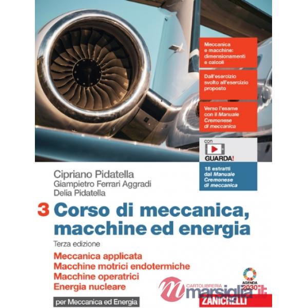 CORSO DI MECCANICA, MACCHINE ED ENERGIA 3ED. - EBOOK MULT. 3 PER MECC/