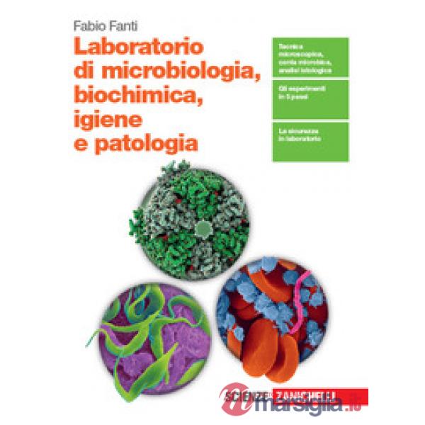 LABORATORIO DI MICROBIOLOGIA, BIOCHIMICA, IGIENE E PATOLOGIA. PER LE S