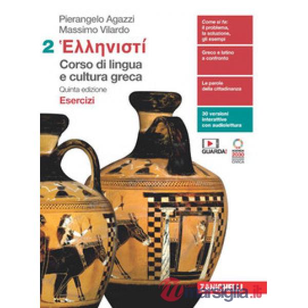 HELLENISTI. CORSO DI LINGUA E CULTURA GRECA. ESERCIZI 2