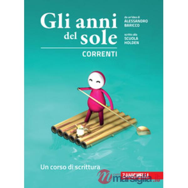 GLI ANNI DEL SOLE. CORRENTI