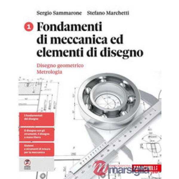 FONDAMENTI DI MECCANICA ED ELEMENTI DI DISEGNO. D. GEOMETRICO. METROLO
