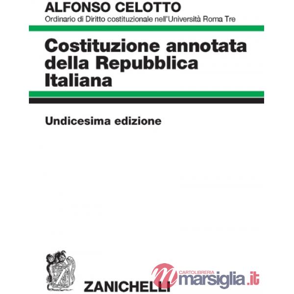 COSTITUZIONE ANNOTATA DELLA REPUBBLICA ITALIANA 11EK