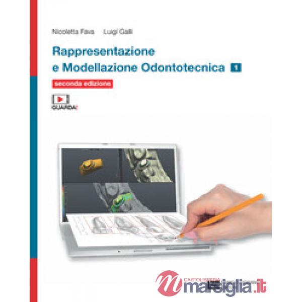 RAPPRESENTAZIONE E MODELLAZIONE ODONTOTECNICA VOL. 1 + TAVOLE